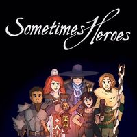 Sometimes Heroes: D&D 5th Edition