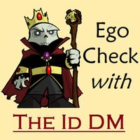 Ego Check with The Id DM