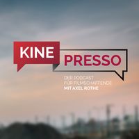 Kinepresso – Der Podcast für Filmschaffende