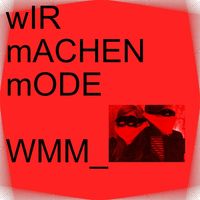 WMM_wIR mACHEN mODE