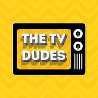 The TV Dudes Podcast