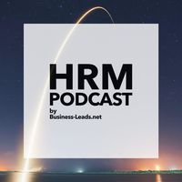 HRM-Podcast - Der HR Business Podcast I Coaching I Digitalisierung I New Work I HR I Recruiting