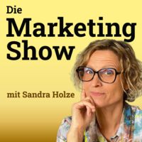 Die Marketingshow mit Sandra Holze