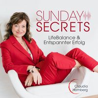Sunday Secrets - Entspannter Erfolg I Lifebalance I Yoga I Meditation