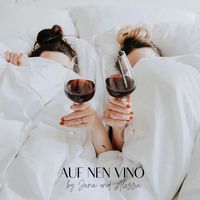Auf nen Vino...by Jana & Alessa