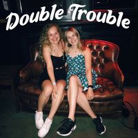 Double Trouble Podcast