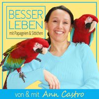 Besser Leben mit Papageien & Sittichen