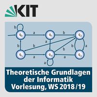 Theoretische Grundlagen der Informatik, Vorlesung, WS18/19