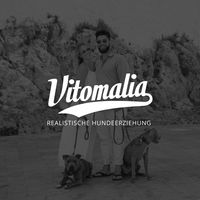 Vitomalia - Realistische Hundeerziehung