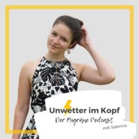 Unwetter im Kopf - Der Migräne Podcast