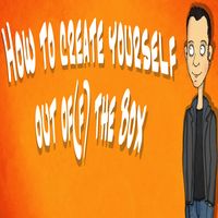 How to create yourself out of the Box