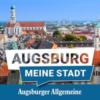 Augsburg, meine Stadt