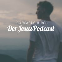 Der Jesus Podcast