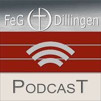 Podcast der FeG Dillingen