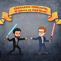 Fantastic Podcasts & where to find them