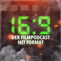16:9 Der Filmpodcast mit Format
