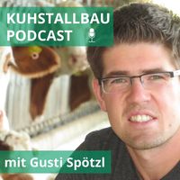 Kuhstallbau - Podcast | Idealer Stall für deine Kühe | Stallbau | Umbau