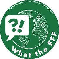 What the FFF - Der Interviewpodcast von Fridays for Future Bodensee