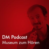 Deutsches Museum Podcast