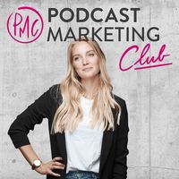 Podcast Marketing Club - mit deinem Podcast starten, wachsen, Geld verdienen