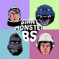 Giant Monster BS