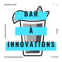 Le Bar à innovations