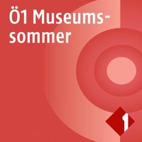Ö1 Museumssommer