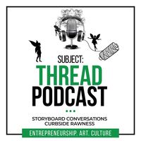 Subject Thread Podcast