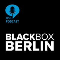 HSS Podcast - Black Box Berlin
