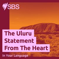 The Uluru Statement from the Heart in Your Language