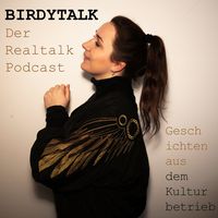 Birdytalk, der Real-Talk-Podcast