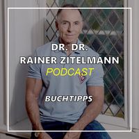Dr. Dr. Rainer Zitelmann: Buchtipps