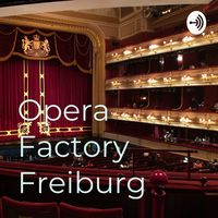 Opera Factory Freiburg