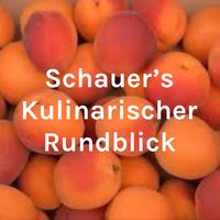 Schauer's Kulinarischer Rundblick