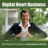 Digital Heart Business mit Claus-Stefan Duffner