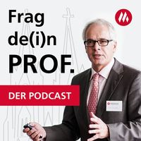 Frag de(i)n Prof. - Der Podcast