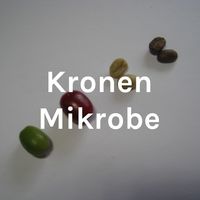 Kronen Mikrobe