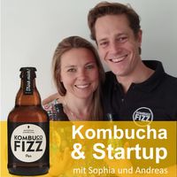 Kombucha & Startup - Gründergeist für eine bessere Welt mit Kombuco Fizz