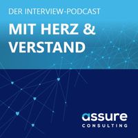 „Mit Herz und Verstand“ — Der Interview-Podcast by Assure Consulting