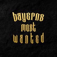 Bayerns Most Wanted
