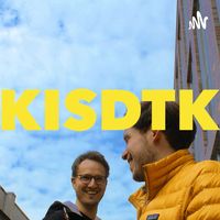 KISDTK - Der Podcast