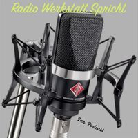 Radio Werkstatt Spricht | Der Podcast (discontinued)
