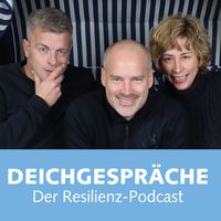 Deichgespräche - Der Resilienz-Podcast