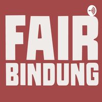 FairBindung - Podcast