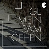 GEMEINSAM GEHEN - Podcasts zum Thema Tod und Trauer 