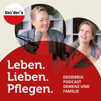 Leben, Lieben, Pflegen – Der Podcast zu Demenz und Familie