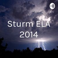 Sturm ELA 2014
