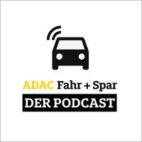 ADAC Fahr + Spar | Der Podcast