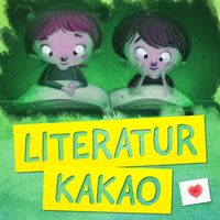 Literaturkakao - Der Podcast über tolle Kinderbücher