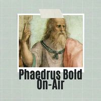 Phaedrus Bold ON-AIR